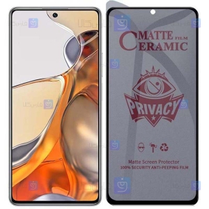 محافظ صفحه گوشی Xiaomi 11T Pro مدل سرامیکی حریم شخصی