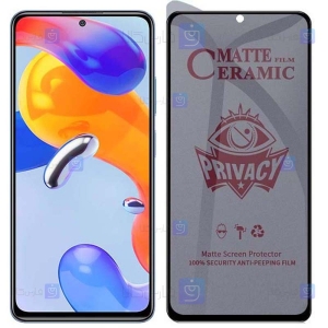 محافظ صفحه گوشی Xiaomi Redmi Note 11 Pro 5G Global مدل سرامیکی حریم شخصی
