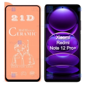 محافظ صفحه گوشی Xiaomi Redmi Note 12 Pro Plus مدل سرامیکی مات