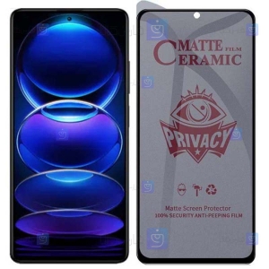 محافظ صفحه گوشی Xiaomi Redmi Note 12 Pro Plus مدل سرامیکی حریم شخصی
