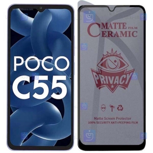 محافظ صفحه گوشی Xiaomi Poco C55 مدل سرامیکی حریم شخصی