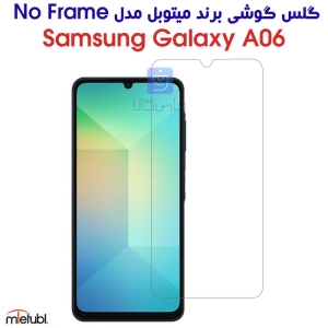 گلس Samsung Galaxy A06 مدل Mietubl No Frame